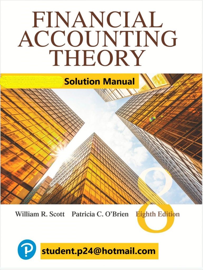 Financial Accounting Theory 8E Scott OBrien ©2020 Test Bank and Solution Manual 770x1024 1