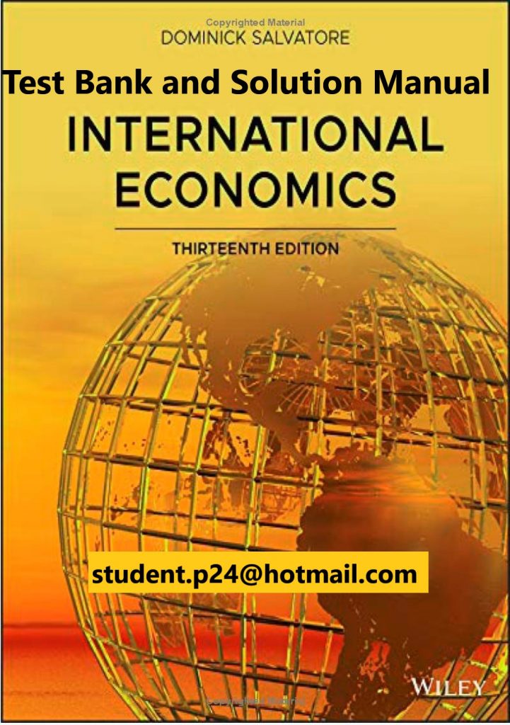 International Economics 13th Edition Dominick Salvatore Test Bank and Solution Manual 1