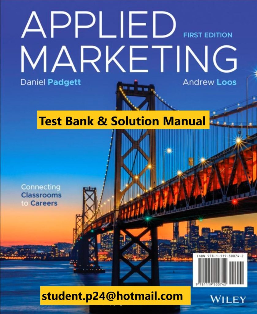 Applied Marketing Daniel Padgett Andrew Loos. 2019 Solution Manual Test Bank