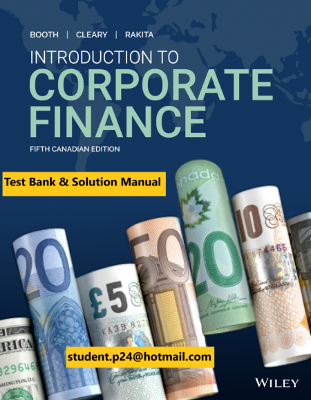 Introduction to Corporate Finance 5th Canadian Edition Booth Cleary Rakita 2020 Test Bank and Solution Manual 797x1024 1 e1587755354739