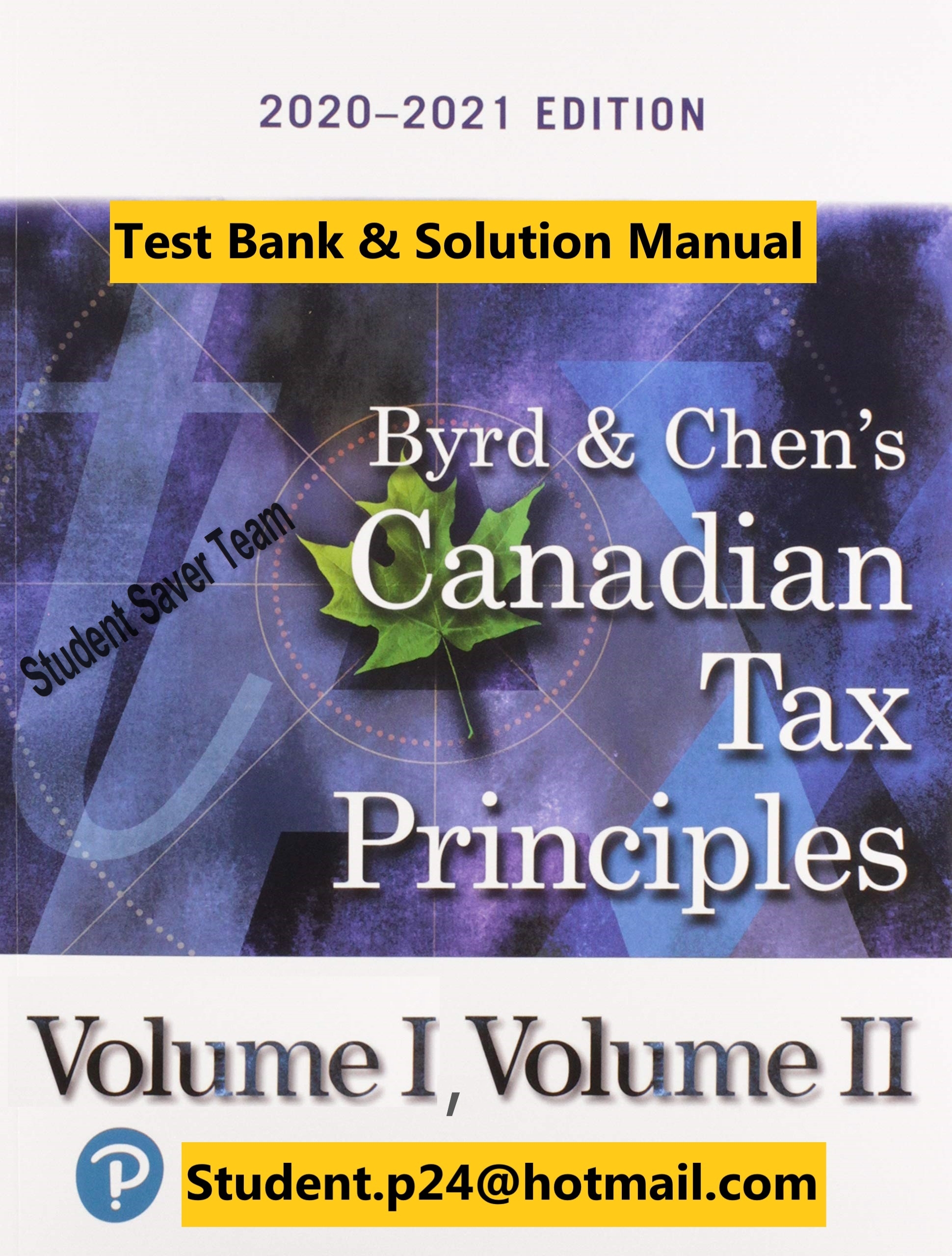 Byrd Chens Canadian Tax Principles 2020 2021 Edition Volumes I and II Clarence Byrd Test Bank and Solution Manual 1